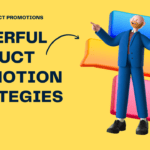 guide to product promotion strategies article image